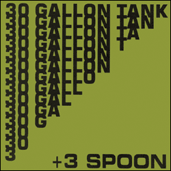Spoon "30 Gallon Tank" 7" EP